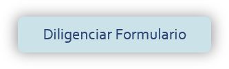 Ir a Diligenciar Formulario